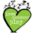 Love Outdoor Play thumb