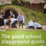 Developing your School Grounds and Outdoor Spaces – Useful Books