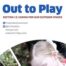 Out to Play 12: Caring for Our Outdoor Spaces